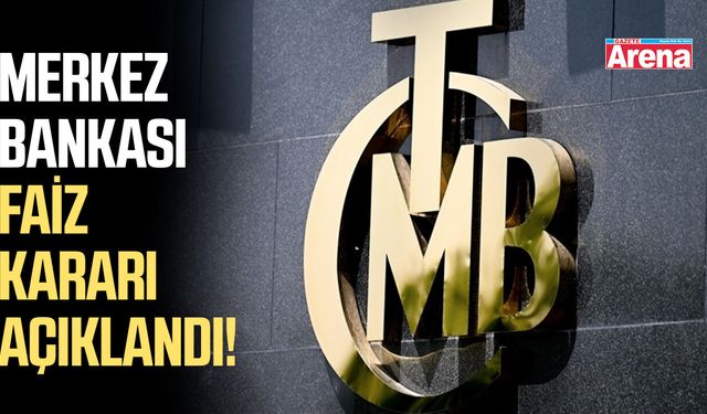 Merkez Bankası faiz kararı açıklandı!