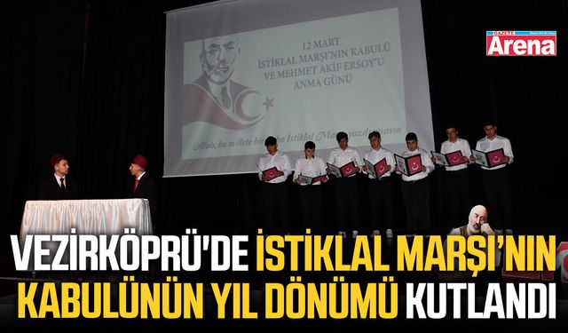 Vezirköprü'de İstiklal Marşı’nın kabulünün yıl dönümü kutlandı