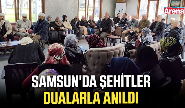 Samsun'da şehitler dualarla anıldı