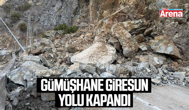 Gümüşhane Giresun yolu kapandı