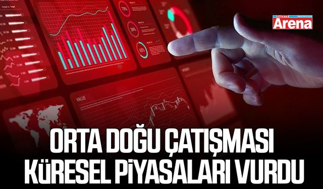 Orta Doğu çatışması küresel piyasaları vurdu