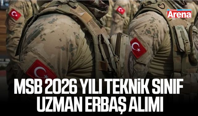 MSB 2026 yılı teknik sınıf uzman erbaş alımı