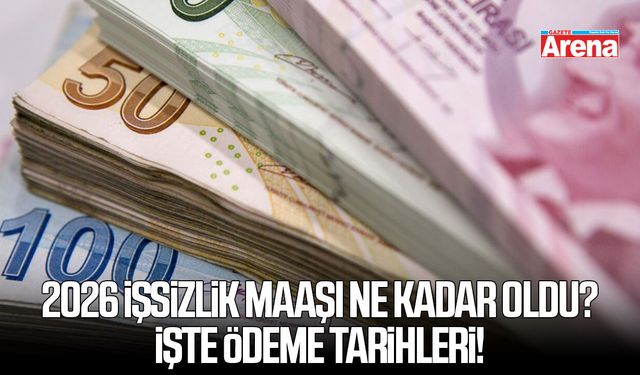 2026 işsizlik maaşı ne kadar oldu? İşte ödeme tarihleri!