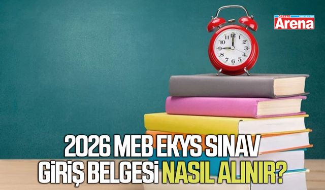 2026 MEB EKYS sınav giriş belgesi nasıl alınır?
