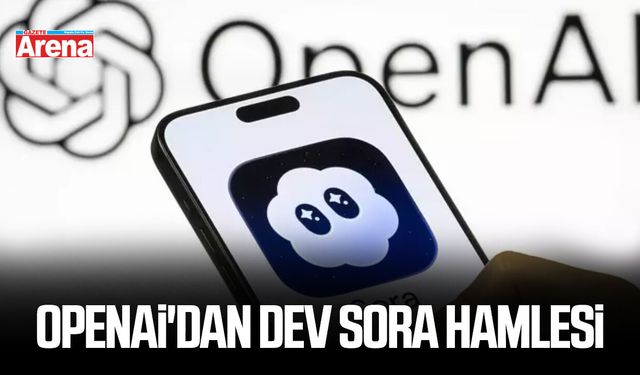 OpenAI'dan dev Sora hamlesi: Dengeler değişiyor