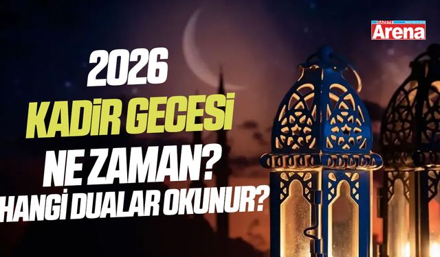 2026 Kadir Gecesi'nde okunacak dua