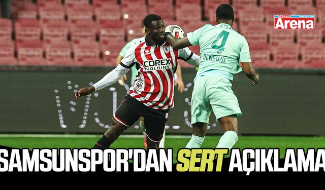 Samsunspor'dan gece yarısı sert açıklama