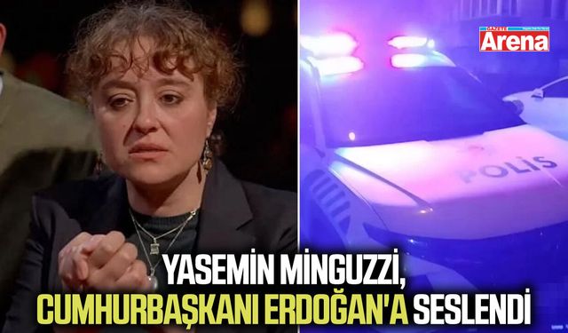 Yasemin Minguzzi, Cumhurbaşkanı Erdoğan'a seslendi