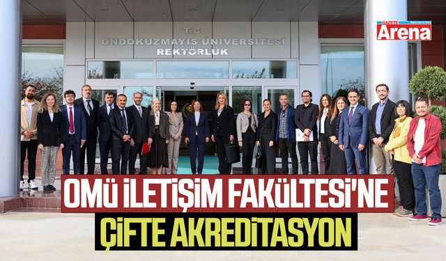 OMÜ İletişim Fakültesi'ne çifte akreditasyon