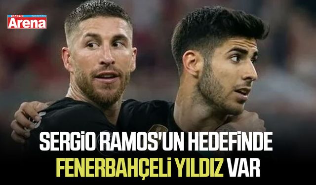 Sergio Ramos'un hedefinde Fenerbahçeli yıldız var