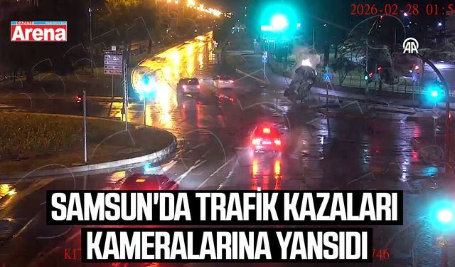 Samsun'da meydana gelen trafik kazaları kameralarına yansıdı