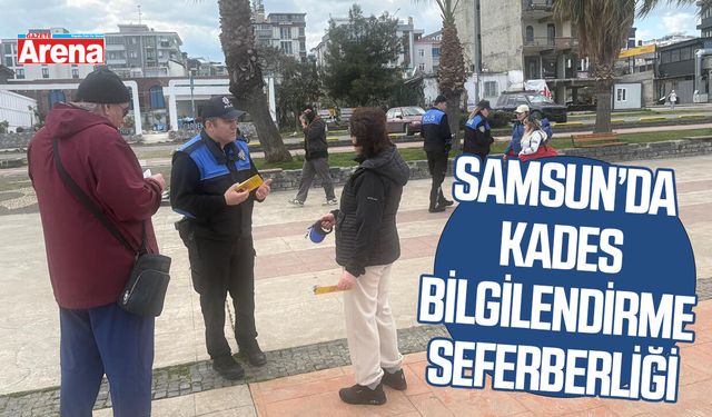 Samsun’da KADES bilgilendirme seferberliği
