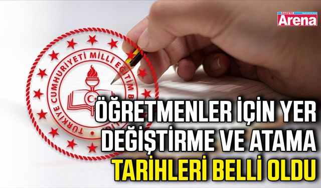 Öğretmenler için yer değiştirme ve atama tarihleri belli oldu