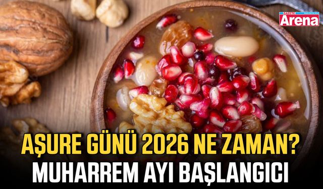 Aşure Günü 2026 ne zaman? Muharrem ayı başlangıcı