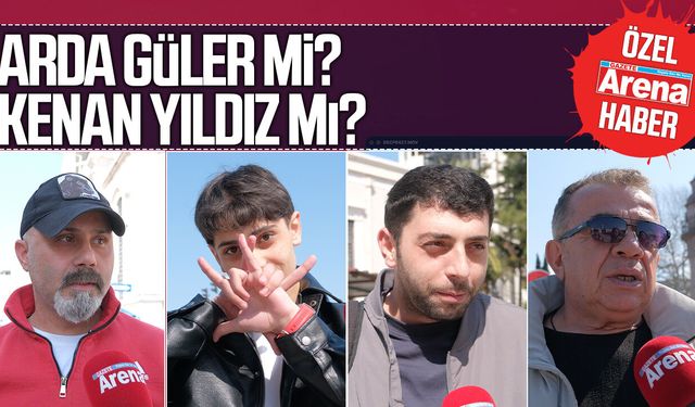 Samsun halkına sorduk: Arda Güler mi? Kenan Yıldız mı?