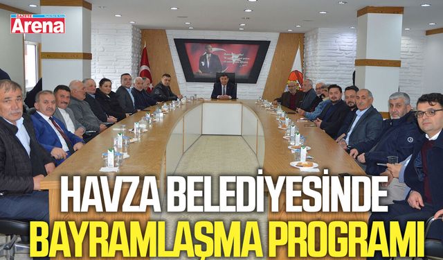 Havza Belediyesinde bayramlaşma programı