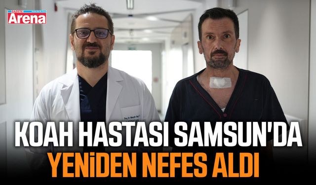 KOAH hastası Samsun'da yeniden nefes aldı