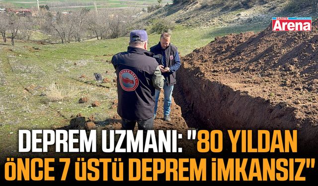 Deprem uzmanı: "80 yıldan önce 7 üstü deprem imkansız"