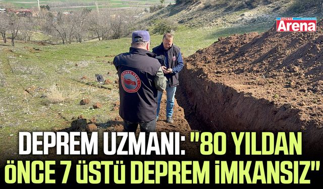 Deprem uzmanı: "80 yıldan önce 7 üstü deprem imkansız"