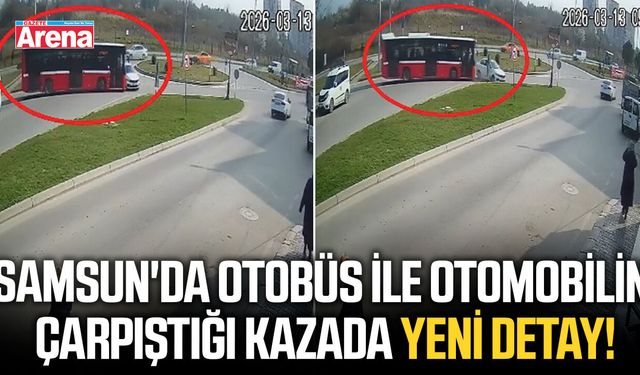 Samsun'da otobüs ile otomobil çarpıştığı kazada yeni detay!