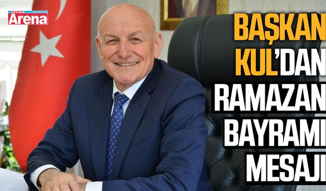 Başkan Şenol Kul'dan Ramazan Bayramı mesajı
