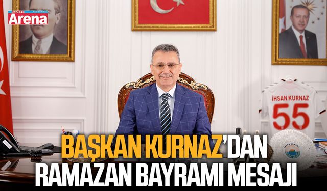 Başkan Kurnaz'dan Ramazan Bayramı mesajı