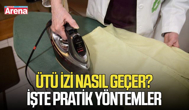 Ütü izi nasıl geçer? İşte pratik yöntemler