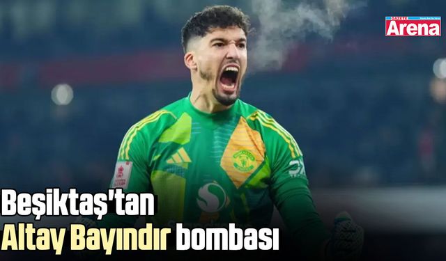 Beşiktaş'tan Altay Bayındır bombası