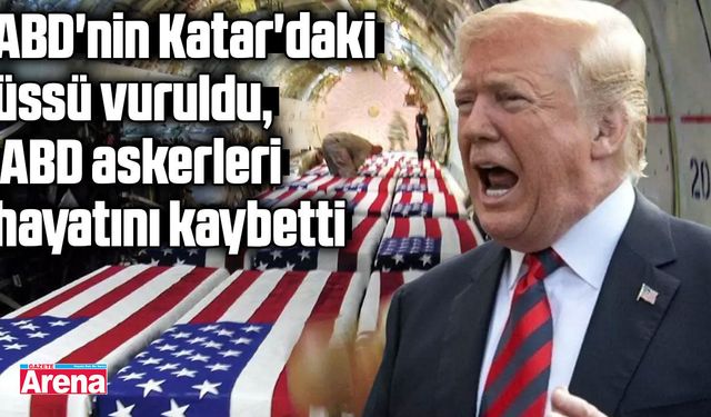 Katar'daki ABD üssü vuruldu