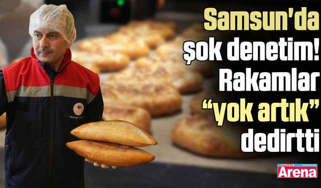 Samsun'da şok denetim! Rakamlar yok artık dedirtti