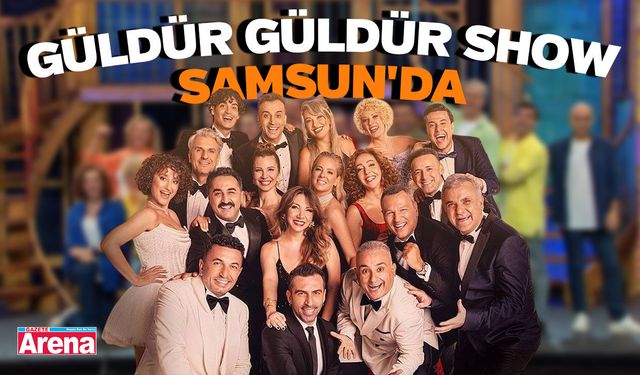 Güldür Güldür Show Samsun'da