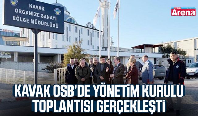Kavak OSB’de Yönetim Kurulu toplantısı gerçekleşti