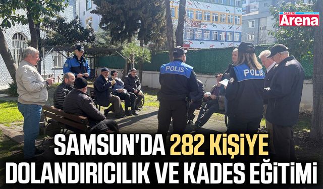 Samsun'da 282 kişiye Dolandırıcılık ve KADES eğitimi