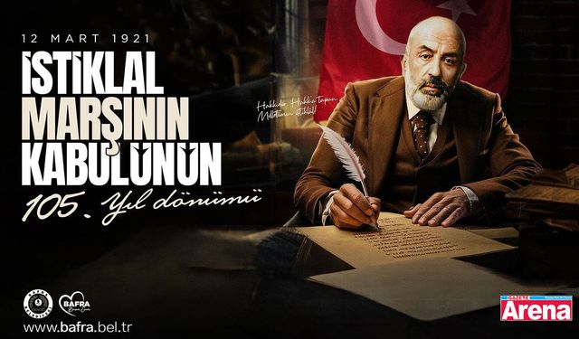 Başkan Kılıç İstiklal Marşı'nın 105. yılını kutladı