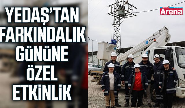 YEDAŞ’tan farkındalık gününe özel etkinlik