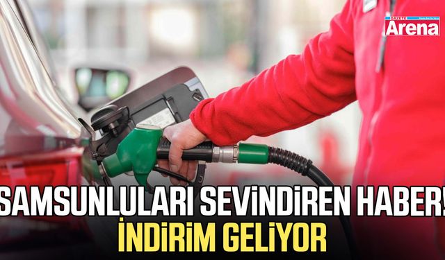 Samsunluları sevindiren haber! İndirim geliyor
