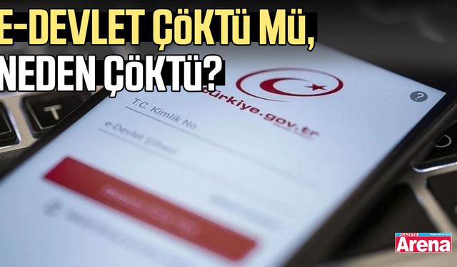 E-devlet çöktü mü?