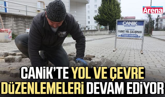 Canik’te yol ve çevre düzenlemeleri devam ediyor