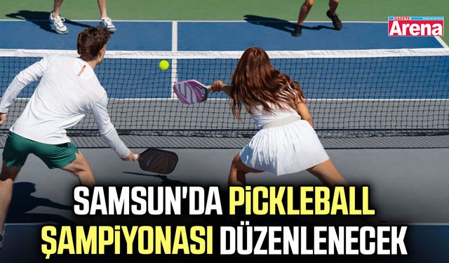 Pickleball şampiyonası Samsun'da düzenlenecek