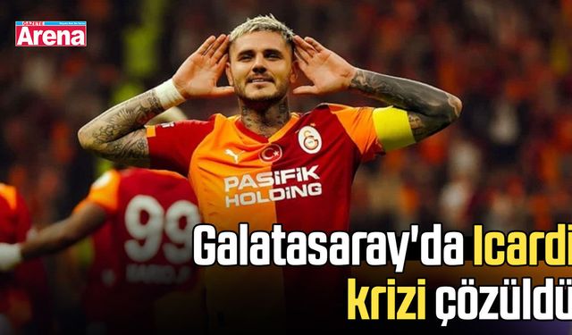 Galatasaray'da Icardi krizi çözüldü