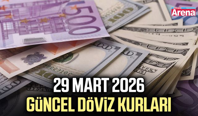 29 Mart 2026 güncel döviz kurları