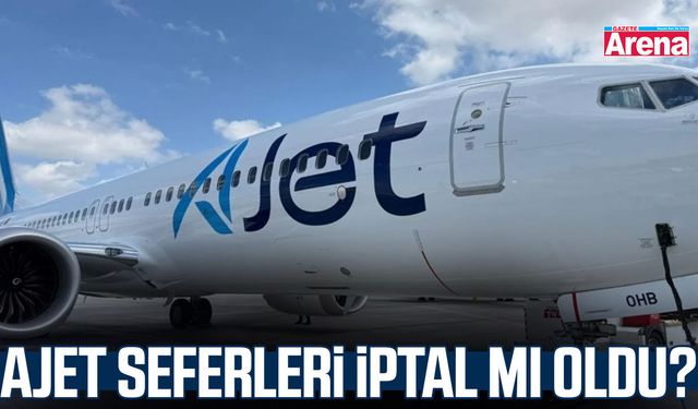 AJet seferleri iptal mi oldu?