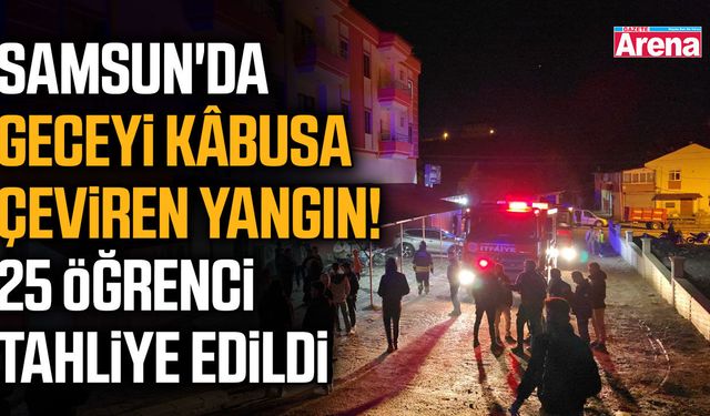 Samsun'da geceyi kâbusa çeviren yangın!