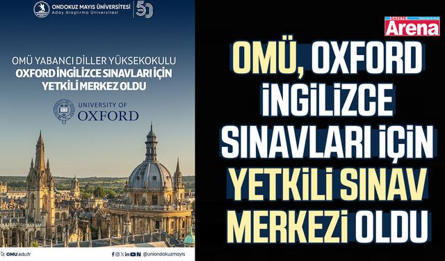 OMÜ, Oxford sınav merkezi oldu