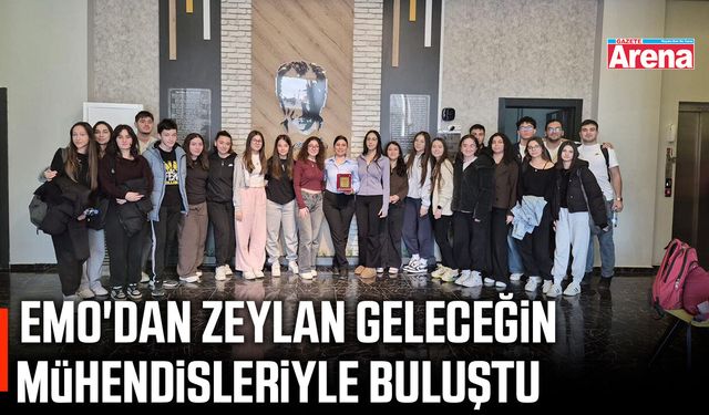 EMO'dan Zeylan geleceğin mühendisleriyle buluştu