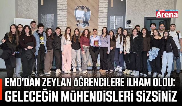 EMO'dan Zeylan geleceğin mühendisleriyle buluştu
