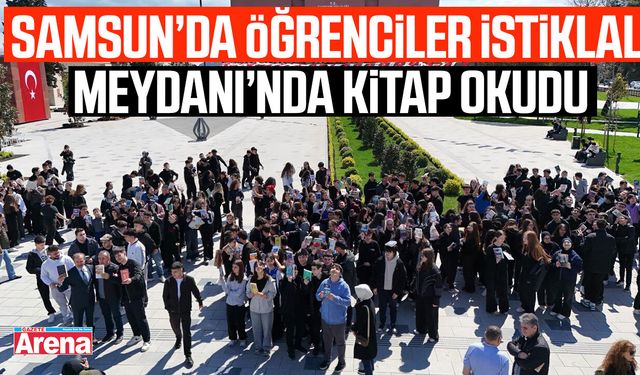 Samsun’da öğrenciler İstiklal Meydanı’nda kitap okudu