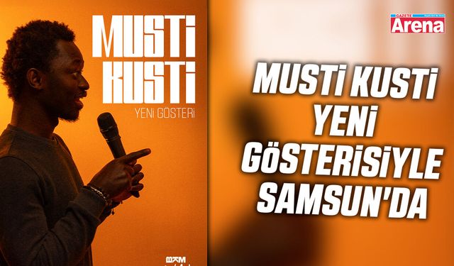 Musti Kusti yeni gösterisiyle Samsun'da