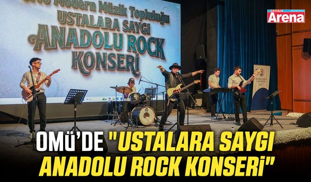 OMÜ’de "Ustalara Saygı Anadolu Rock Konseri"
