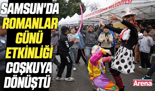 Samsun'da Romanlar Günü etkinliği coşkuya dönüştü